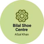 Business logo of Bilal shoe centre