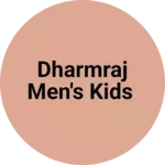 Business logo of Dharmraj men's kids