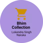 Business logo of Bhim collection