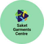 Business logo of Saket Garments centre