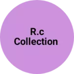 Business logo of R.c collection