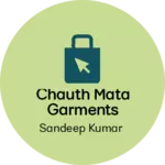 Business logo of Chauth mata garments