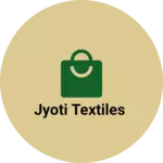 Business logo of Jyoti Textiles