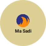 Business logo of Ma Sadi