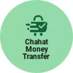 Business logo of Chahat money transfer
