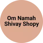 Business logo of Om namah Shivay Shopy
