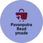 Business logo of Pavanputra readymade shop
