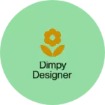 Business logo of Dimpy Designer