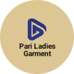 Business logo of Pari ladies garment