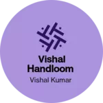 Business logo of Vishal handloom