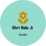 Business logo of Shri bala ji