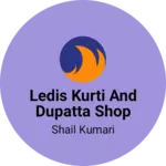 Business logo of Ledis kurti and dupatta shop baby frock