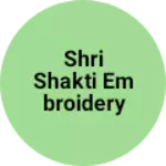 Business logo of Shri shakti embroidery work