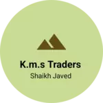 Business logo of K.M.S traders