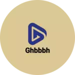 Business logo of Ghbbbh