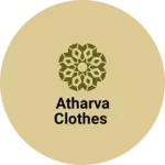 Business logo of Atharva clothes