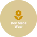 Business logo of Dev mens wear