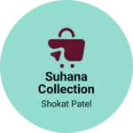 Business logo of Suhana Collection