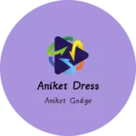 Business logo of Aniket dress