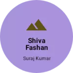 Business logo of Shiva fashan
