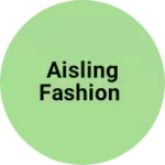 Business logo of Aisling Fashion