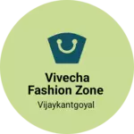 Business logo of Vivecha fashion zone