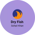 Business logo of Dry fish