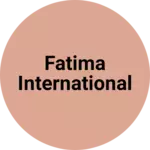 Business logo of Fatima international