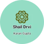 Business logo of Shail drvi