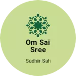 Business logo of Om sai sree centre