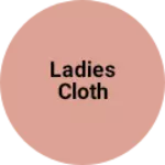 Business logo of Ladies cloth