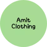 Business logo of Amit clothing