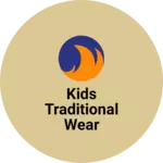 Business logo of kIDS TRADITIONAL WEAR