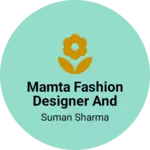 Business logo of ममता फैशन डिज़ाइनर एंड सुमन बुटीक शॉपी