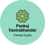 Business logo of Pankaj vastrabhandar