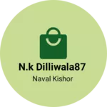 Business logo of N.k dilliwala87