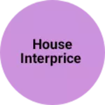 Business logo of House Interprice based out of Tikamgarh