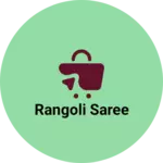 Business logo of Rangoli saree