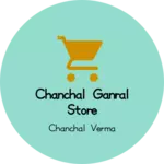 Business logo of Chanchal ganral store