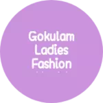 Business logo of Gokulam Ladies Fashion world