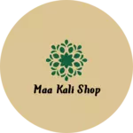 Business logo of maa kali shop