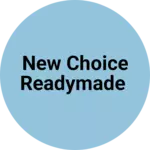 Business logo of New Choice Readymade