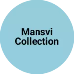 Business logo of Mansvi collection