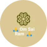 Business logo of 🙏 Om Sai Ram 🙏