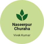 Business logo of Naseerpur churaha