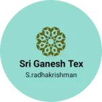 Business logo of SRI Ganesh Tex