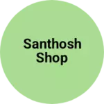 Business logo of Santhosh shop