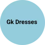 Business logo of Gk dresses
