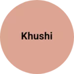 Business logo of KHUSHI