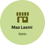 Business logo of Maa laxmi